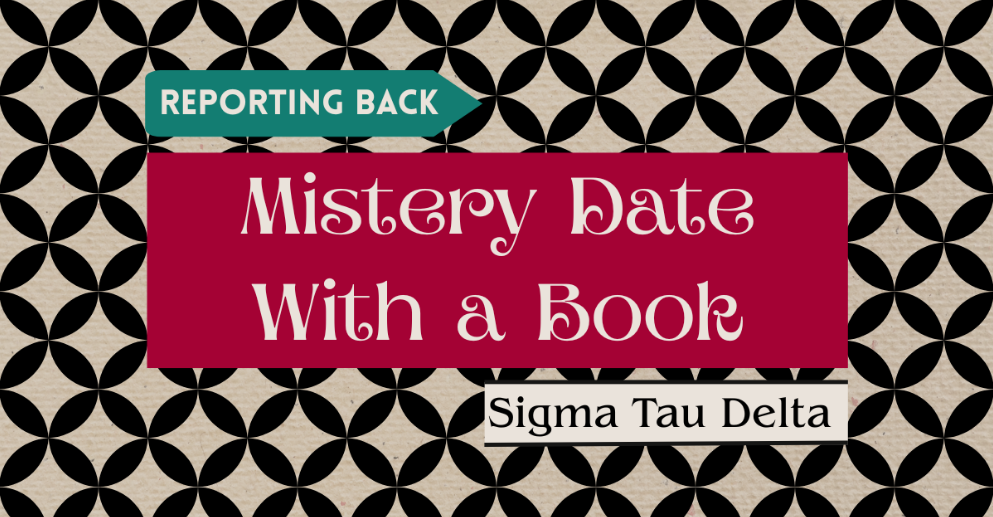 Sigma Tau Delta “Mystery Date With a Book Sale” invites readers to take a chance on literature